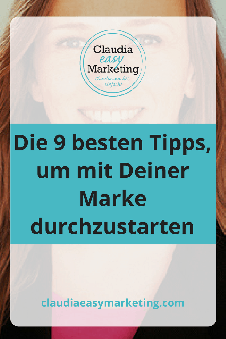 Die-9-besten-Tipps-um-mit-Deiner-Marke-durchzustarten 9 #Tipps um eine starke #Marke zu gestalten