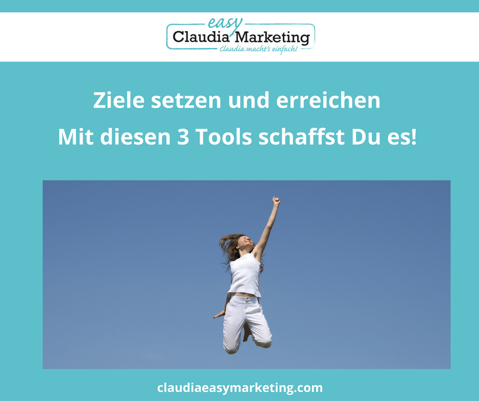 Ziele-setzen-und-erreichen Mit diesen 3 #Tools behältst Du den #Fokus und erreichst Deine #Ziele