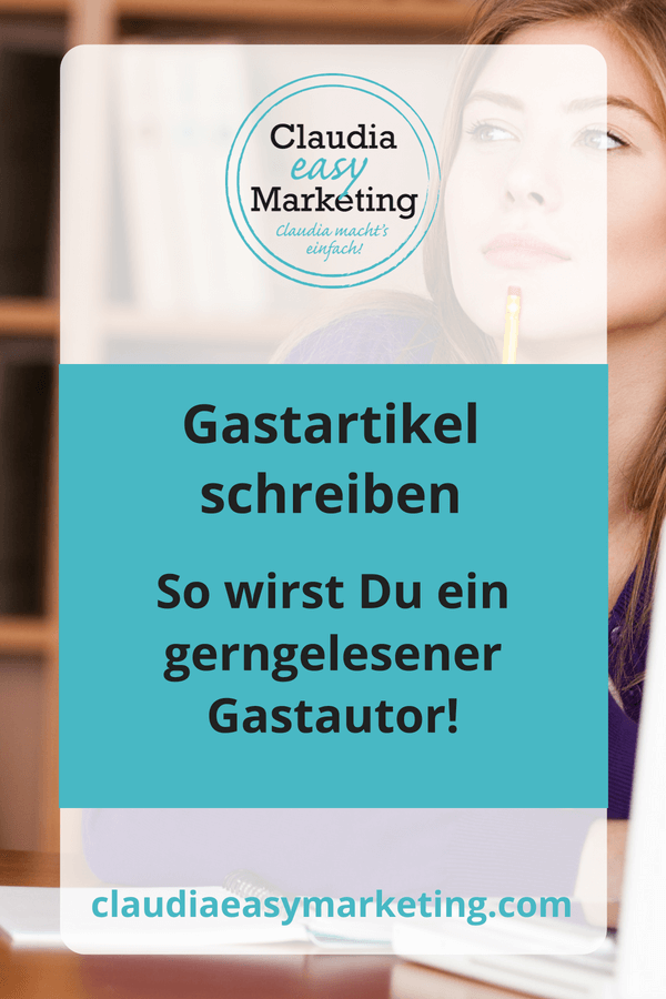 Blogbeitrag-Gastartikel-schreiben-Pin1 Gastartikel schreiben - so geht's - Pinbild