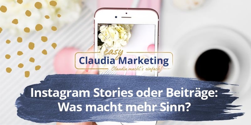 Instagram Stories oder Beiträge