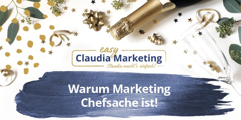 Marketing ist Chefsache