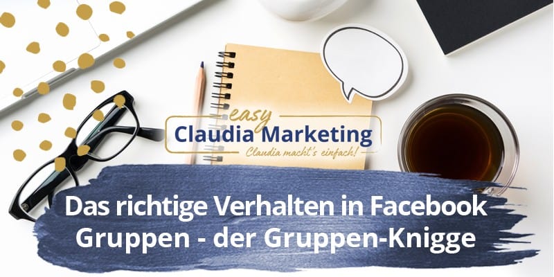 Das richtige Verhalten in Facebook Gruppen