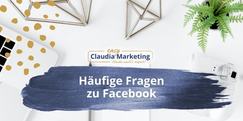 Häufige Fragen zu Facebook