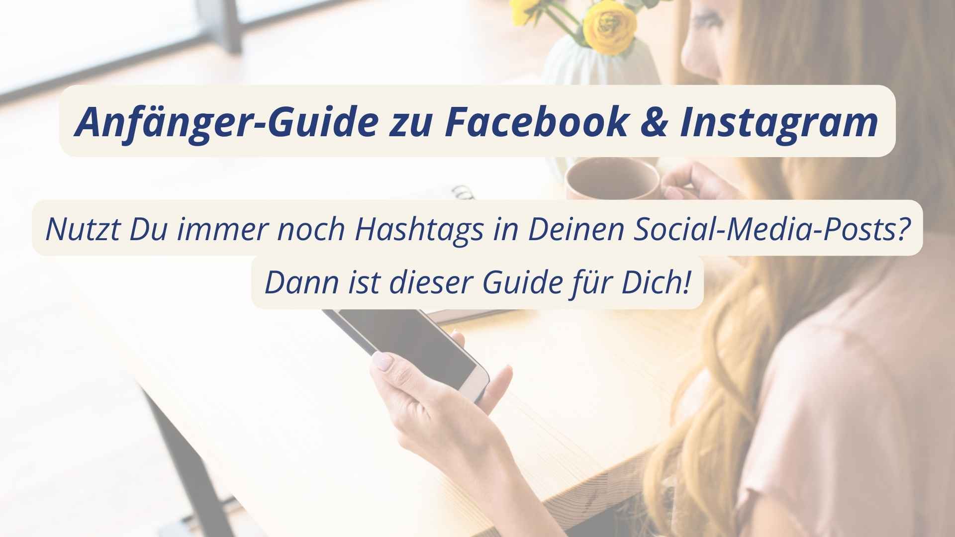 Anfänger Guide Facebook Instagram